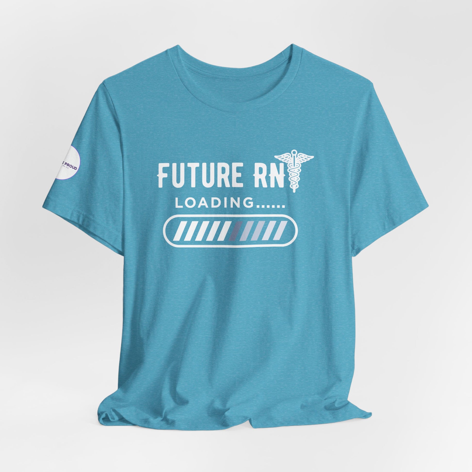 Future RN T-Shirt with stethoscope and loading bar artwork
