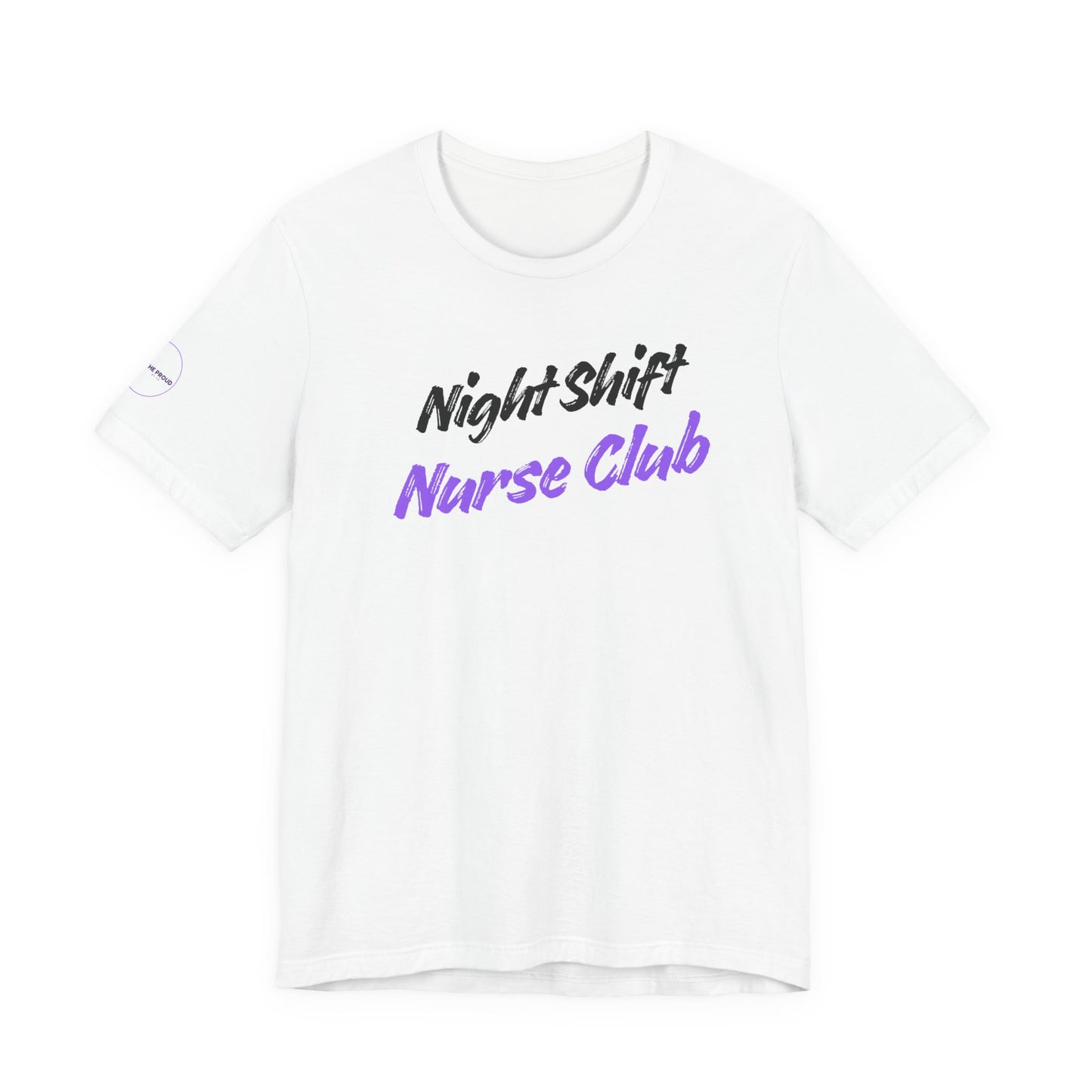Night Shift Nurse T-Shirt in lightweight breathable cotton fabric