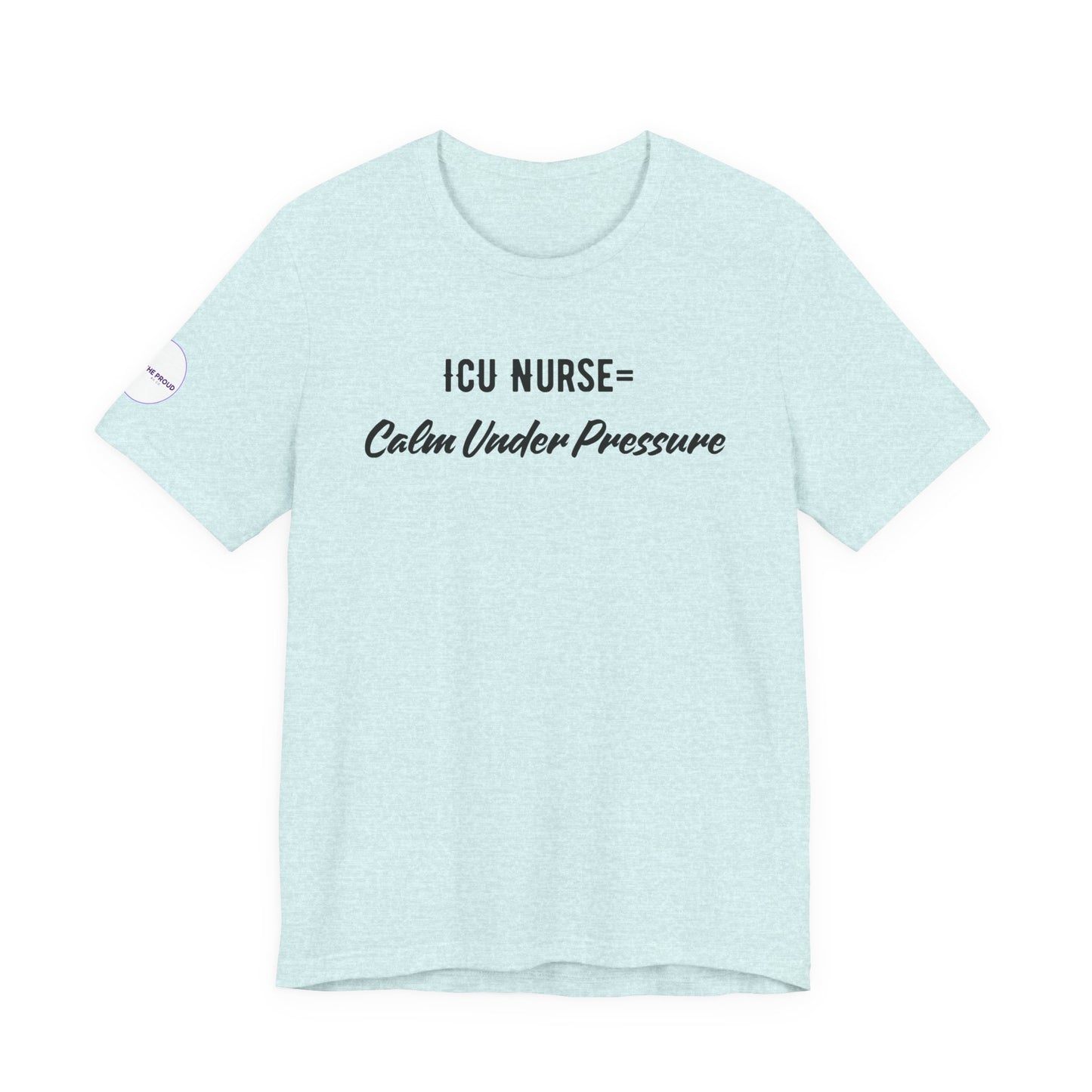 ICU Nurse Tee perfect for ICU nurses during coffee breaks