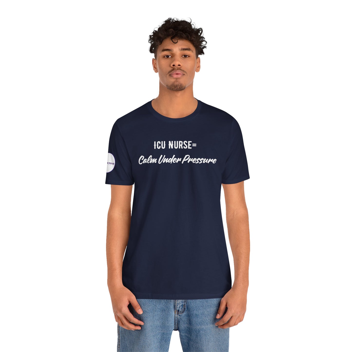 ICU Nurse Tee close-up of “Calm Under Pressure” design