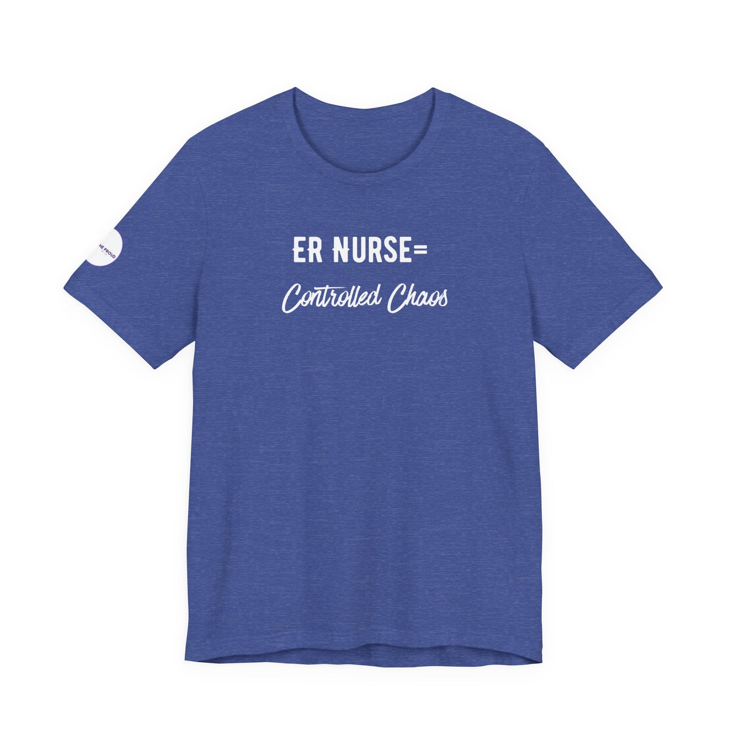 ER Nurse T-Shirt with hand-lettered message "Controlled Chaos"