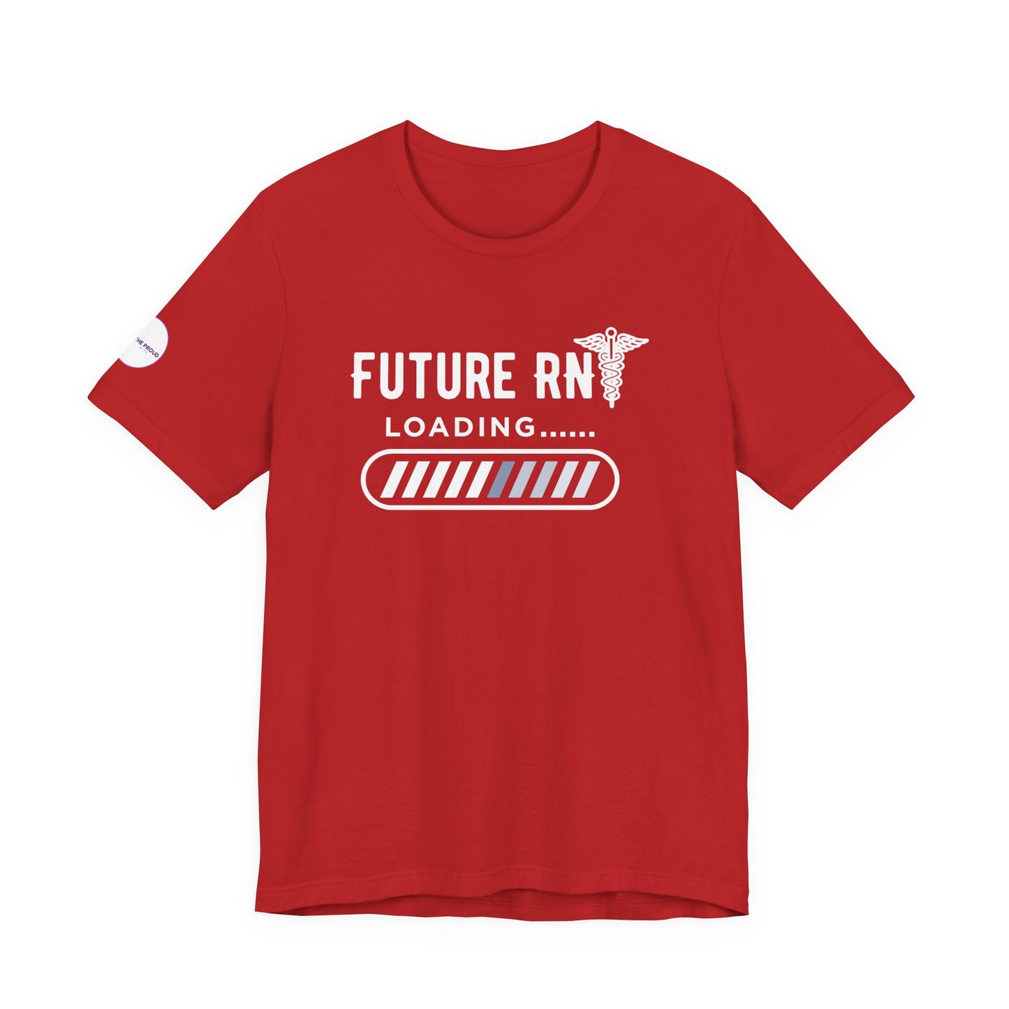 Future RN T-Shirt with stethoscope and loading bar artwork