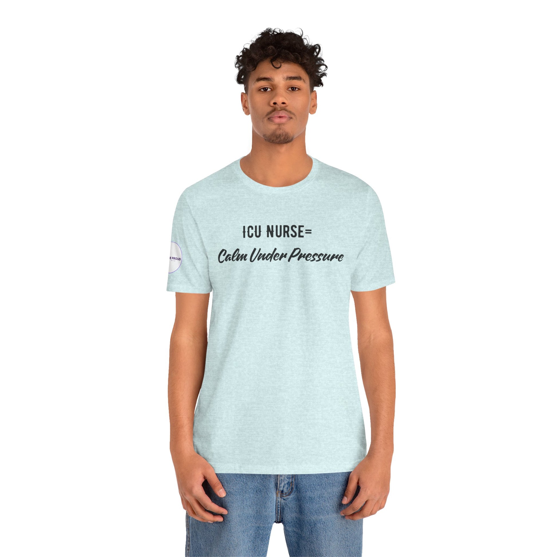 ICU Nurse Tee close-up of “Calm Under Pressure” design
