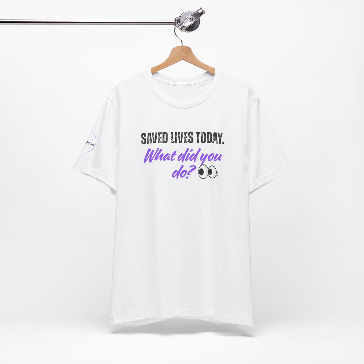 Saved Lives Today T-Shirt styled for EMT and first responder apparel