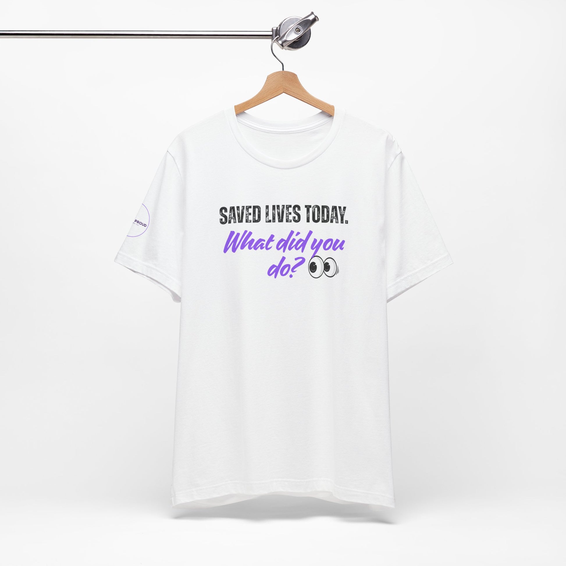 Saved Lives Today T-Shirt styled for EMT and first responder apparel