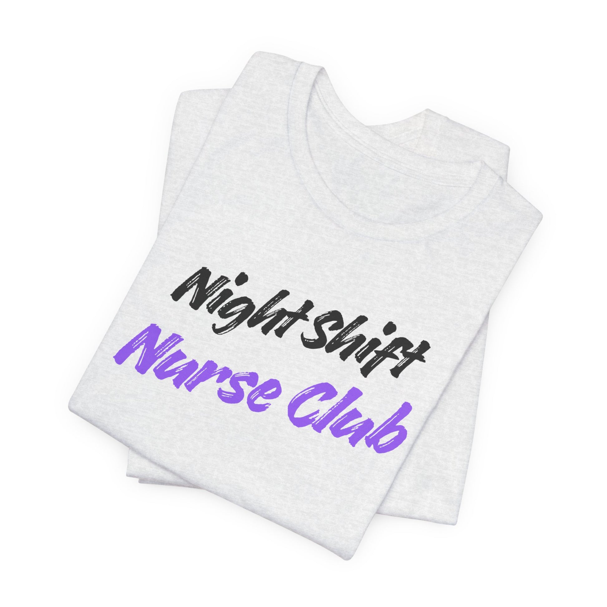Night Shift Nurse T-Shirt designed for nurses working late-night shifts