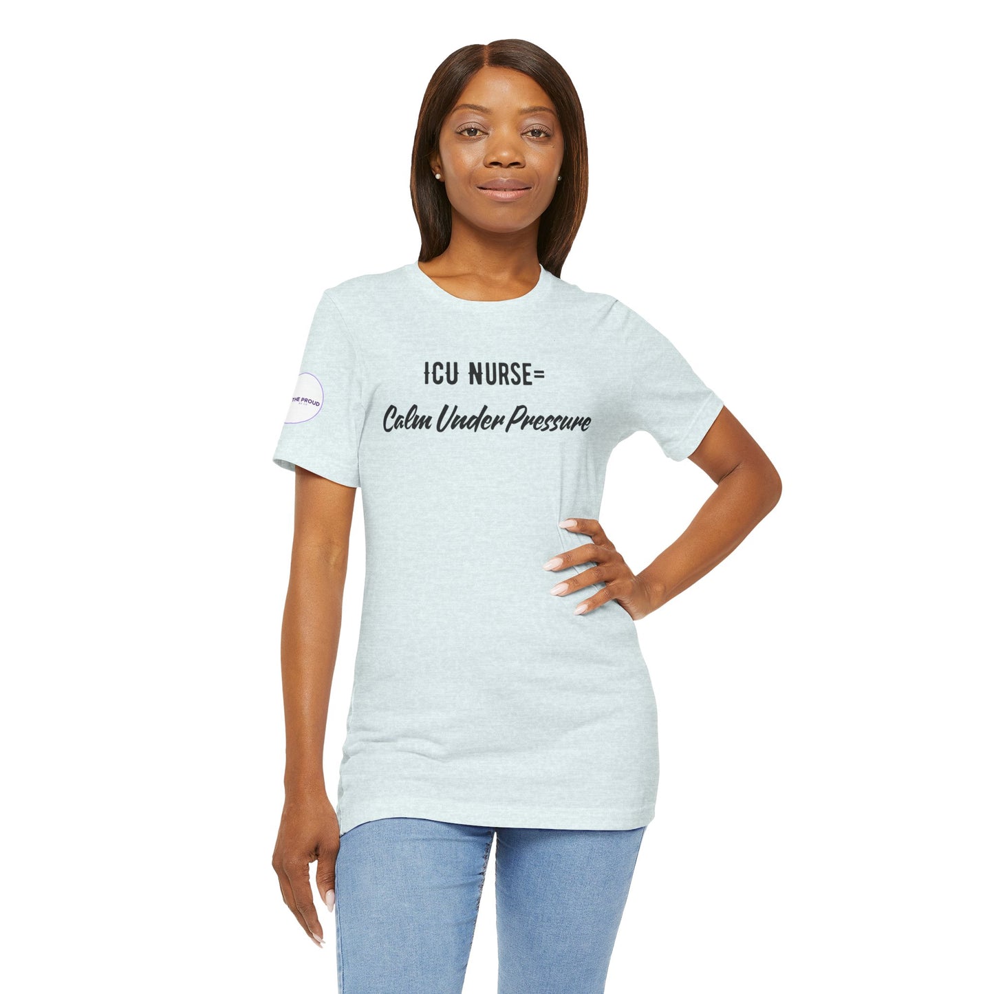 ICU Nurse Tee close-up of “Calm Under Pressure” design