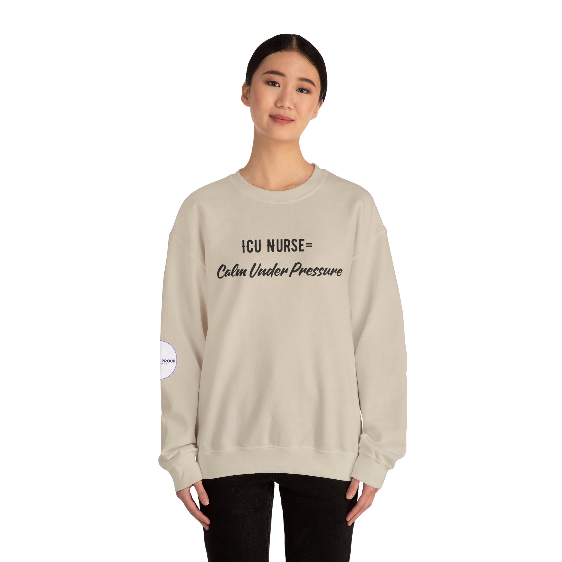 Close-up of ICU Nurse Sweatshirt chest embroidery: Calm Under Pressure