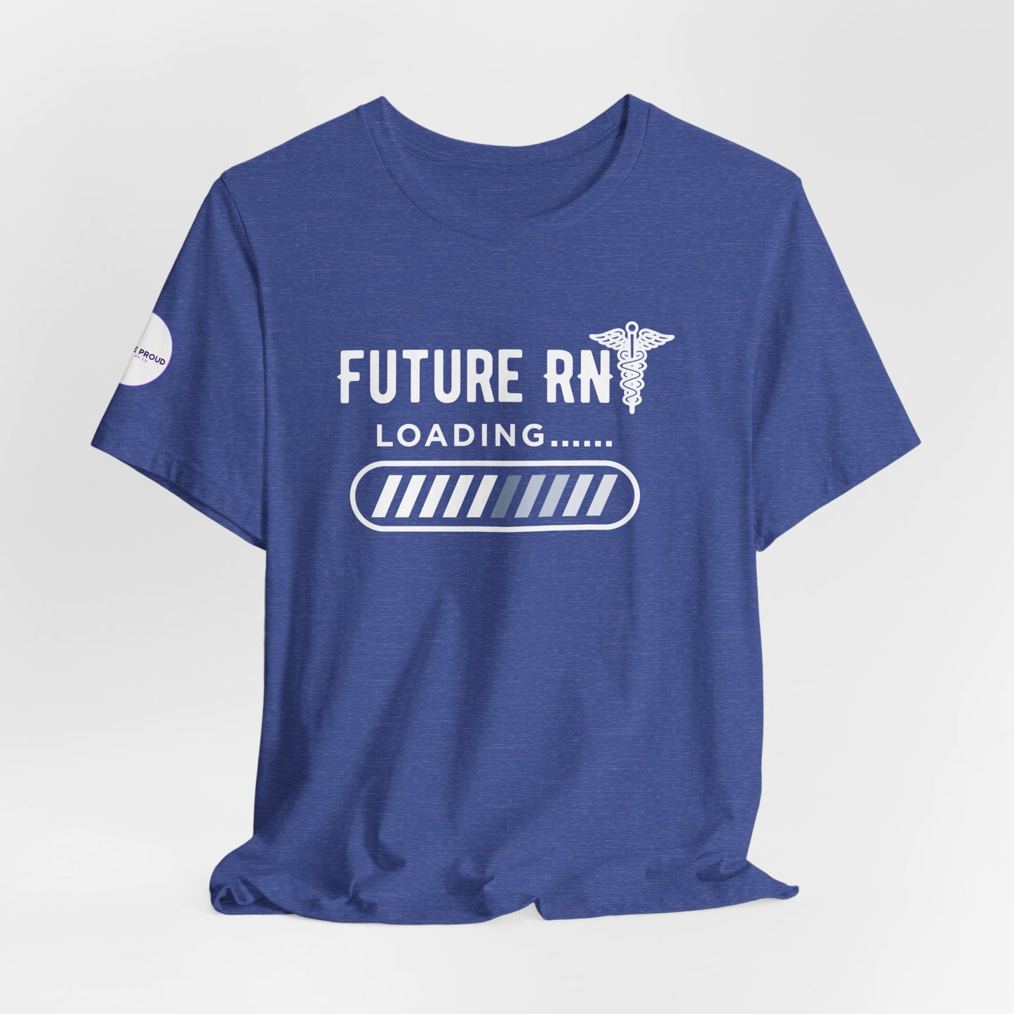 Future RN T-Shirt with stethoscope and loading bar artwork