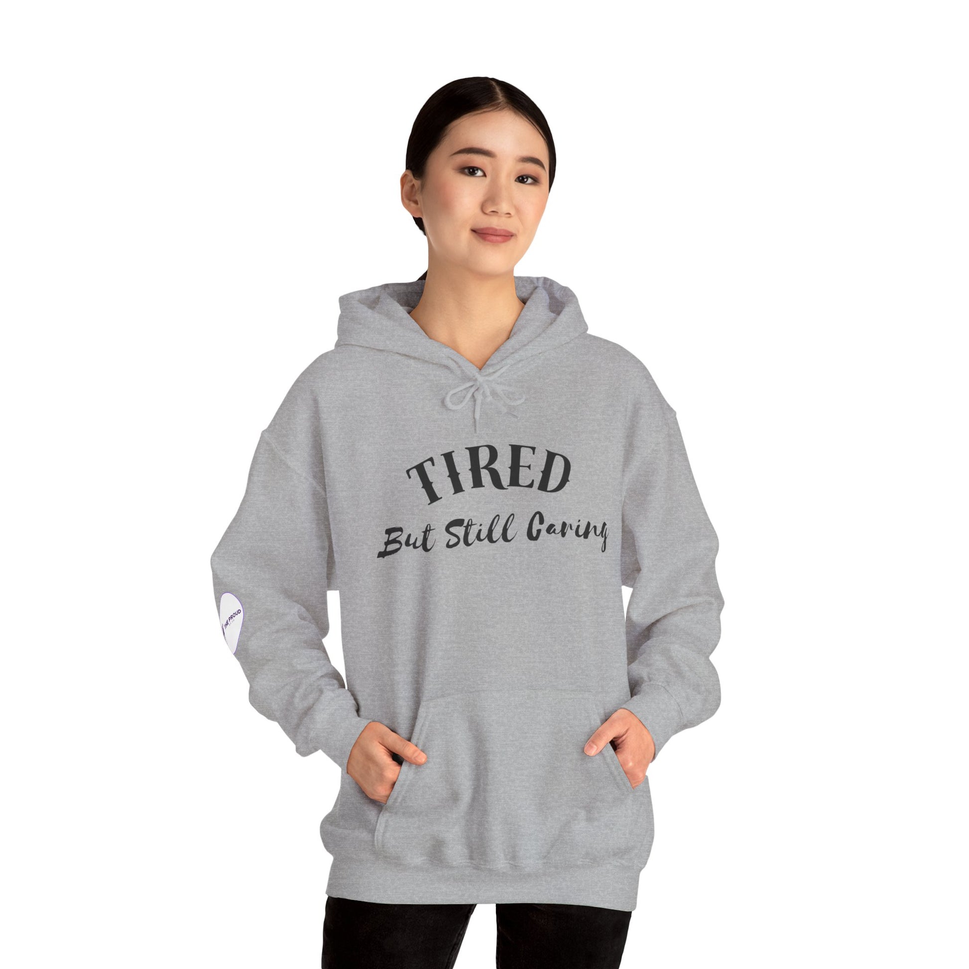 Tired But Still Caring Hoodie casual cozy outfit for lounging or work
