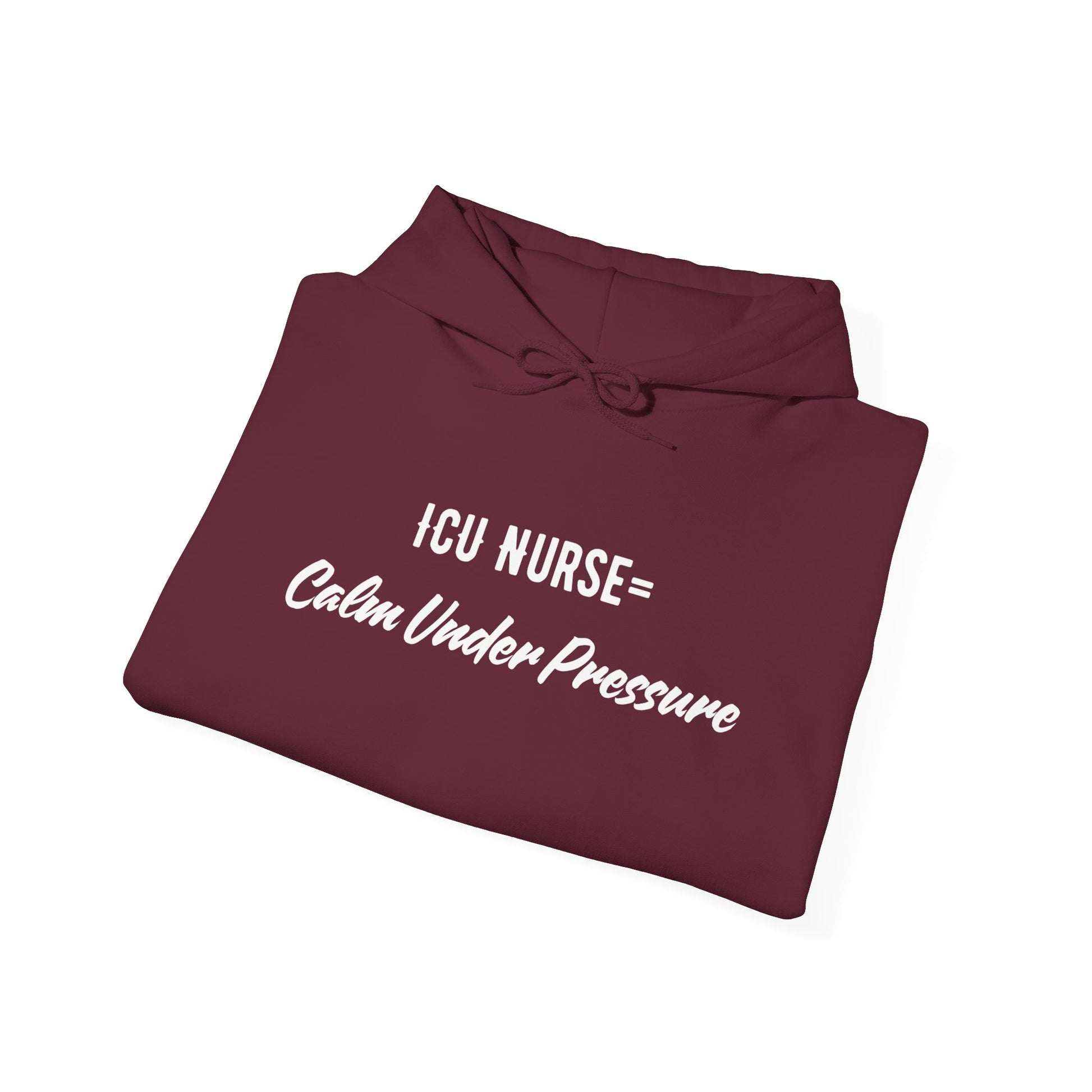 ICU Nurse Hoodie with calm under pressure quote design