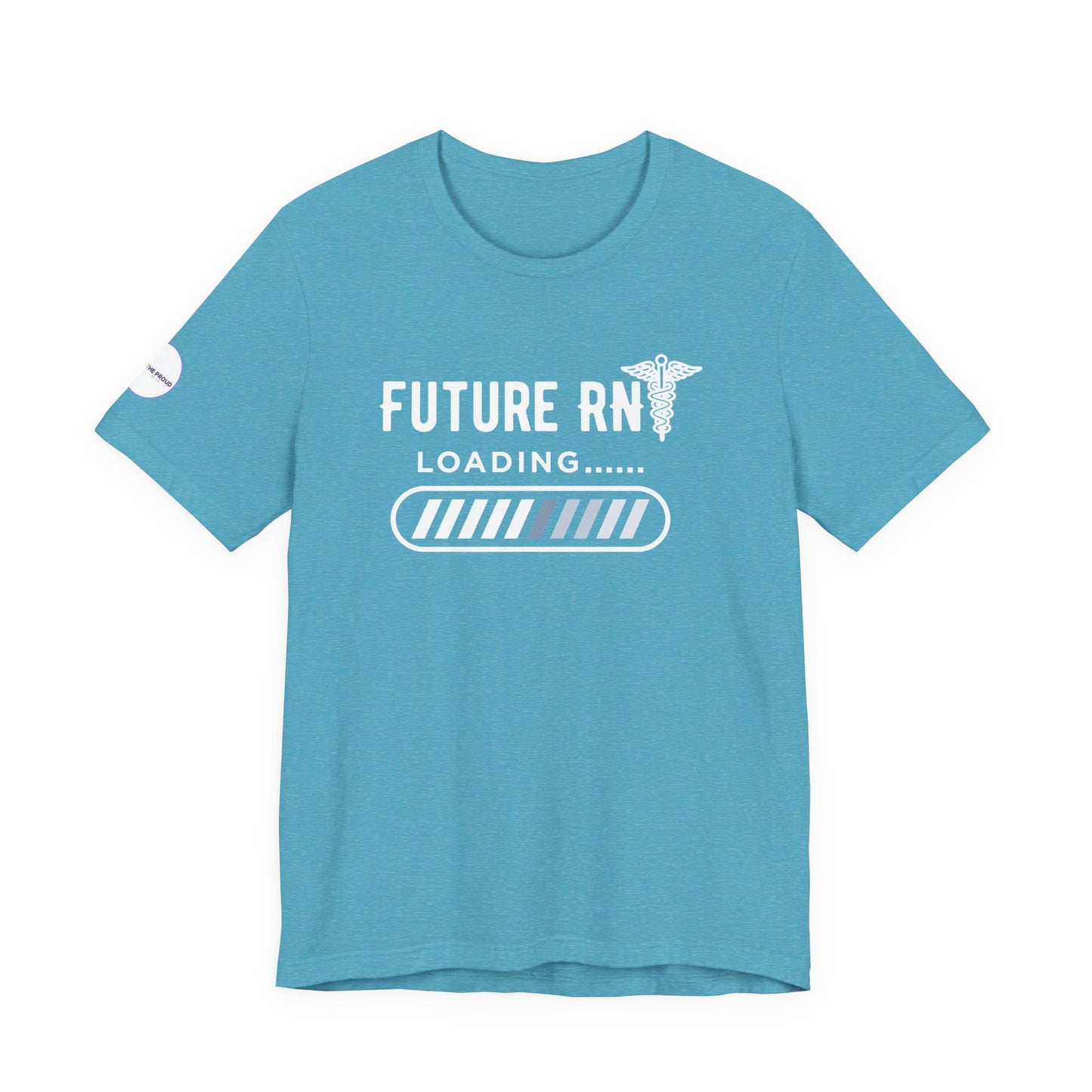 Future RN T-Shirt with stethoscope and loading bar artwork