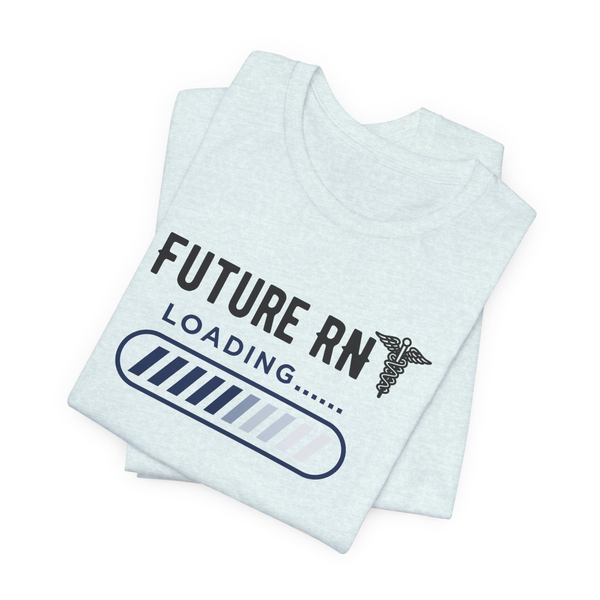Future RN T-Shirt with stethoscope and loading bar artwork
