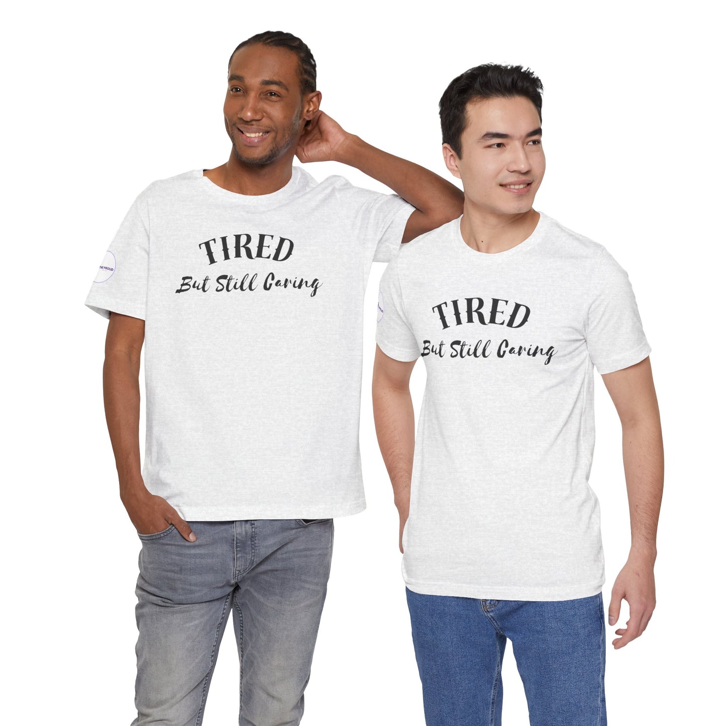 Back view of Tired But Still Caring T-Shirt with clean silhouette