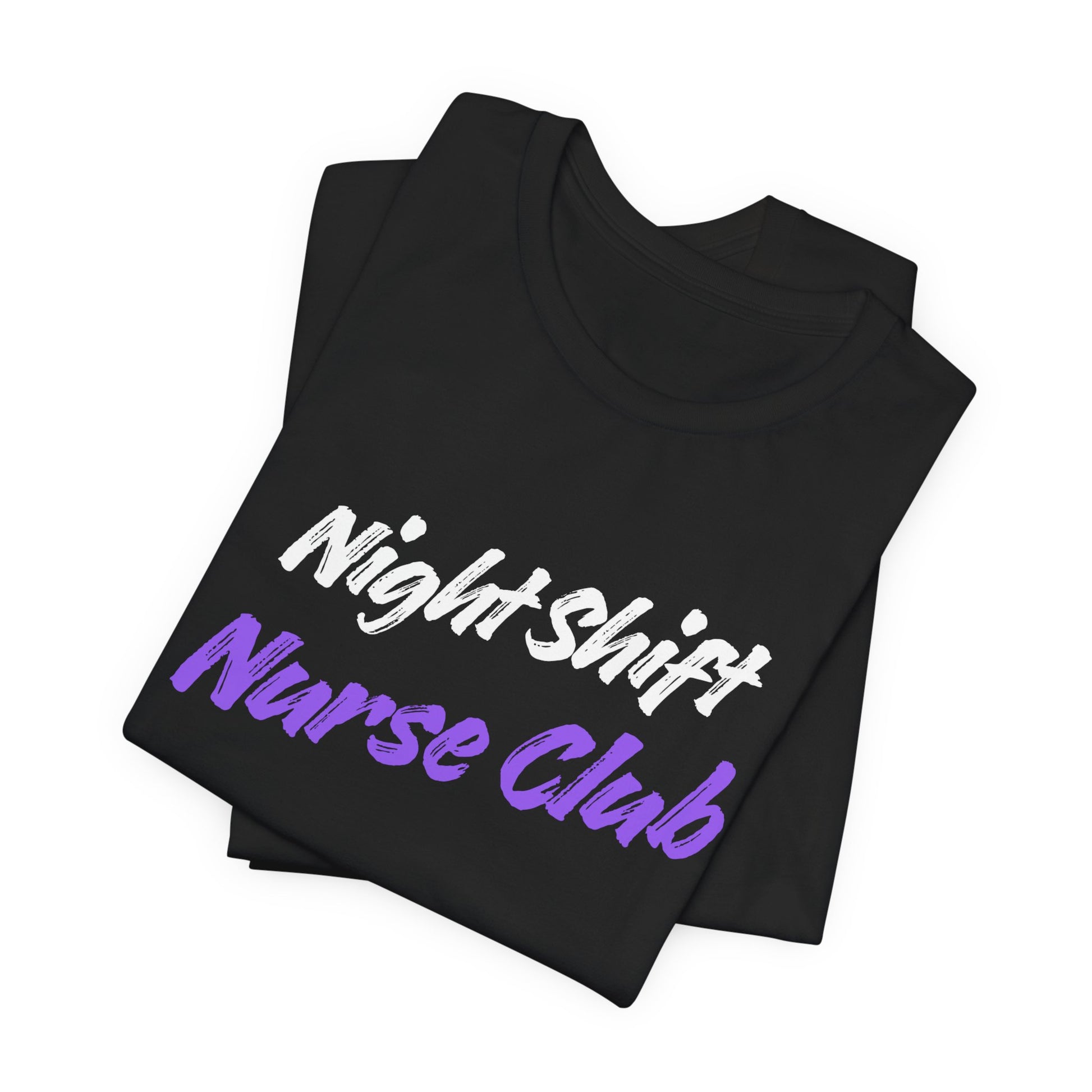 Night Shift Nurse T-Shirt designed for nurses working late-night shifts