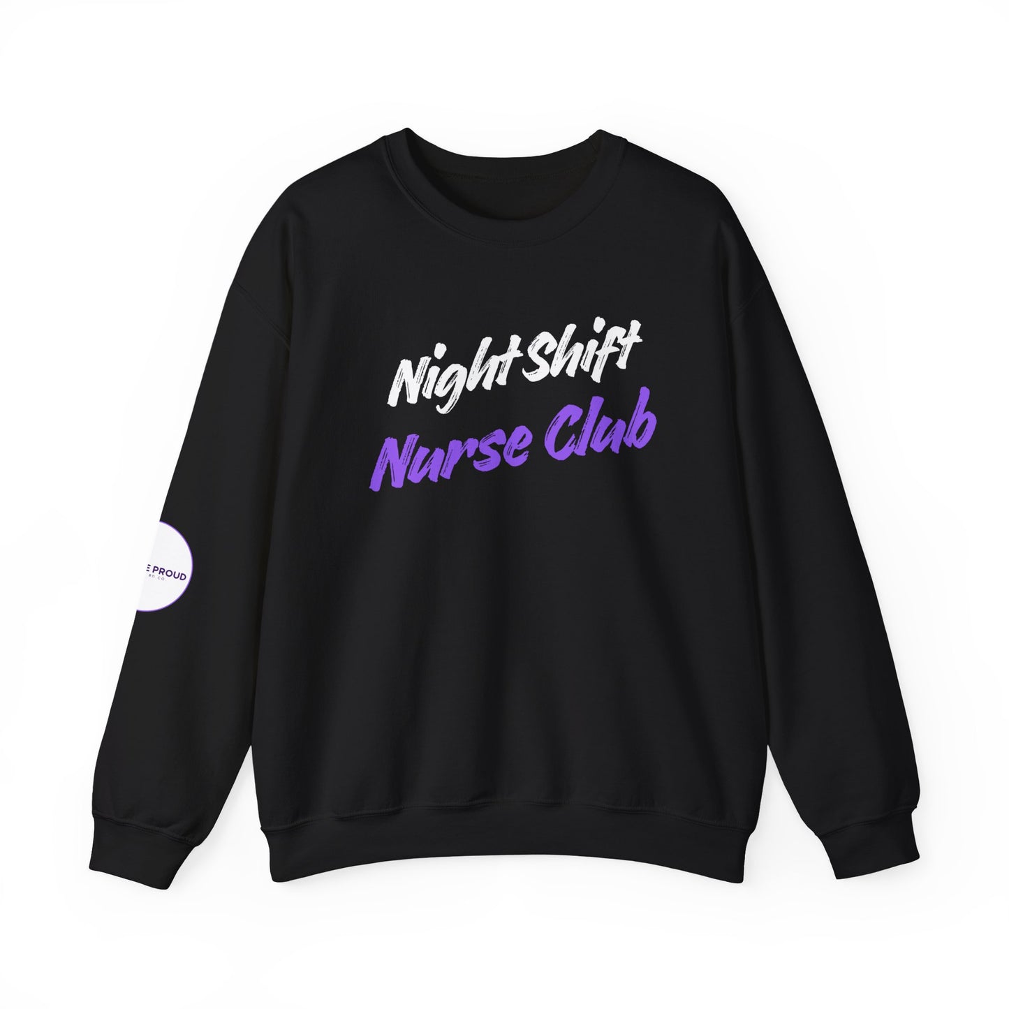 Night Shift Nurse Sweatshirt showcasing double-needle stitching
