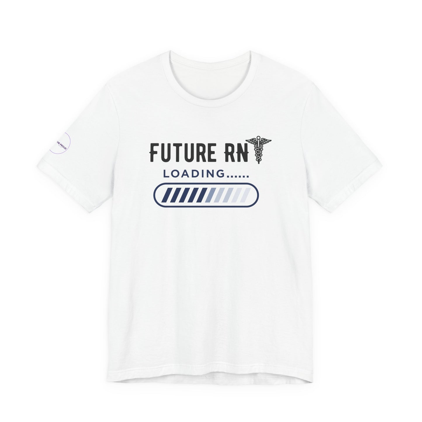 Future RN T-Shirt with cute nursing student loading graphic