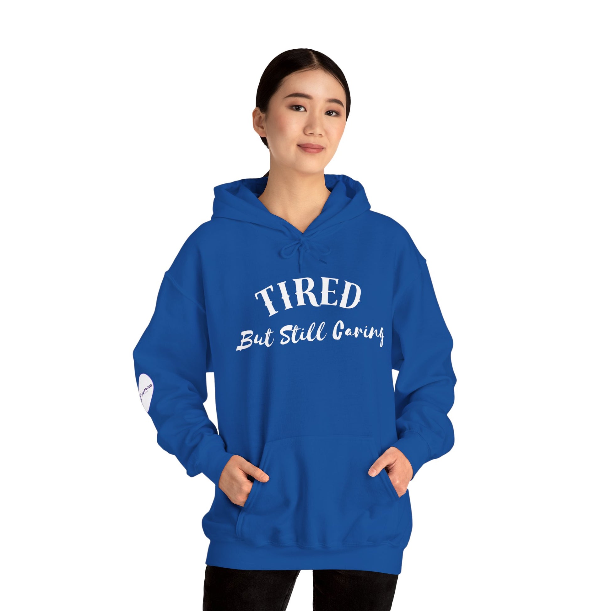 Tired But Still Caring Hoodie meaningful gift for caregivers and nurses