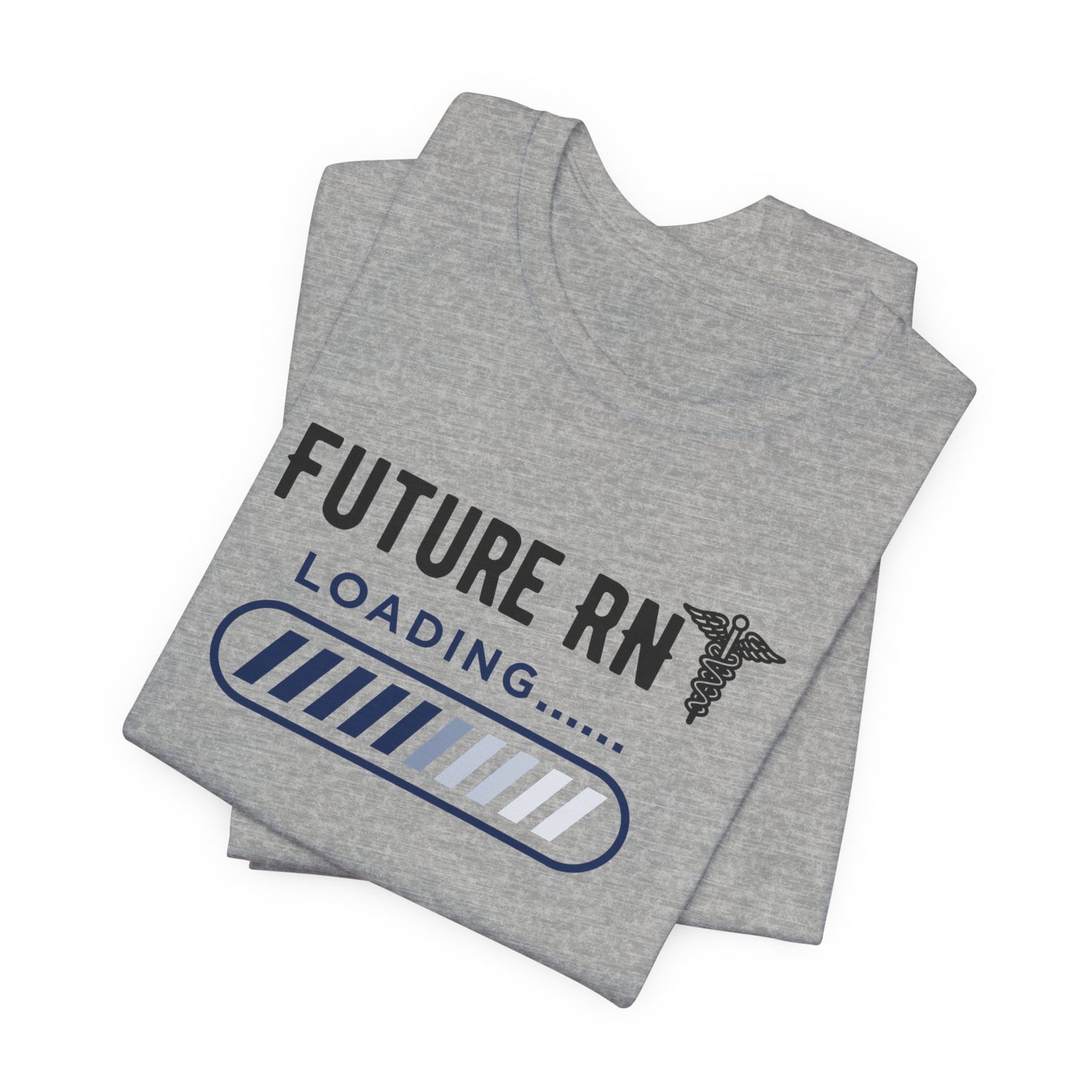 Future RN T-Shirt with stethoscope and loading bar artwork