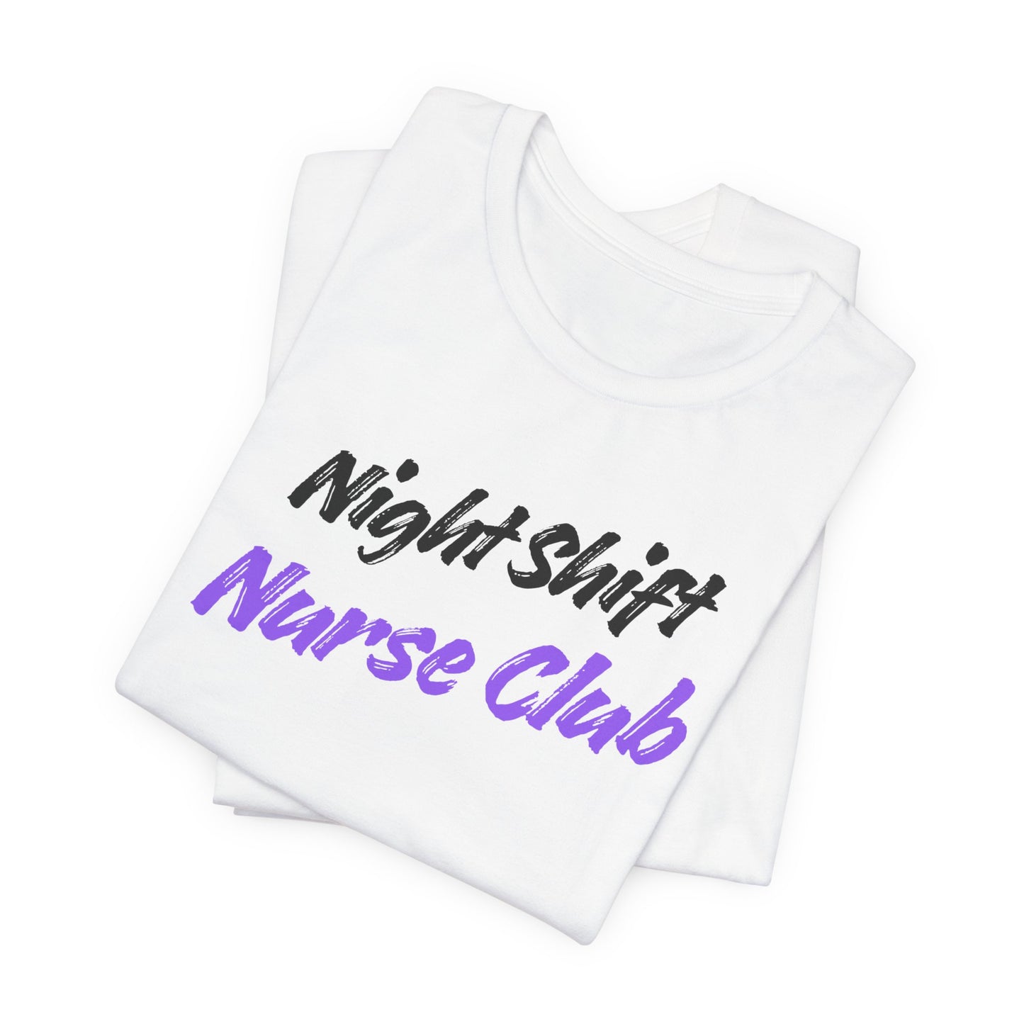 Night Shift Nurse T-Shirt designed for nurses working late-night shifts