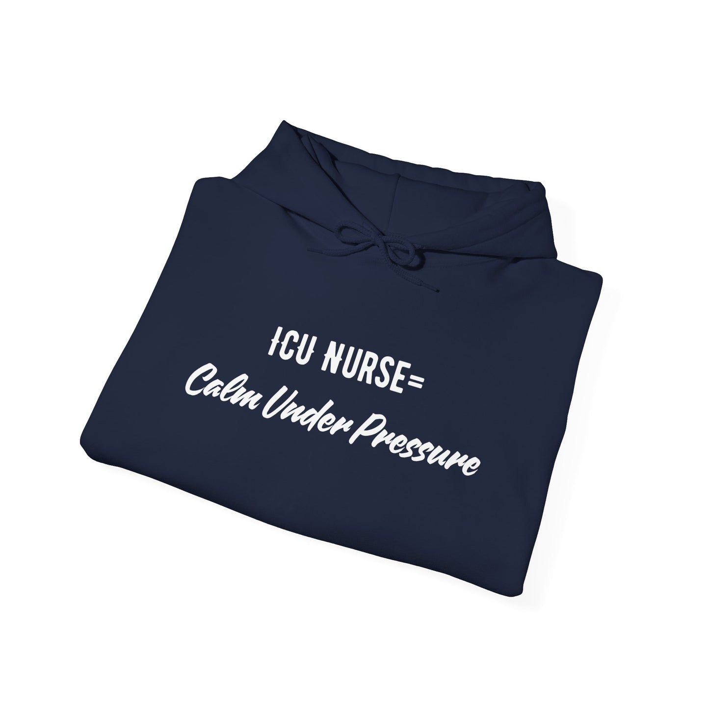 ICU Nurse Hoodie with calm under pressure quote design