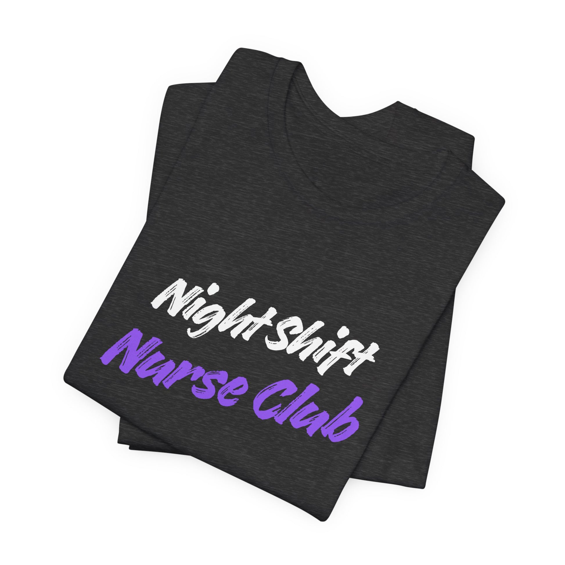Night Shift Nurse T-Shirt designed for nurses working late-night shifts