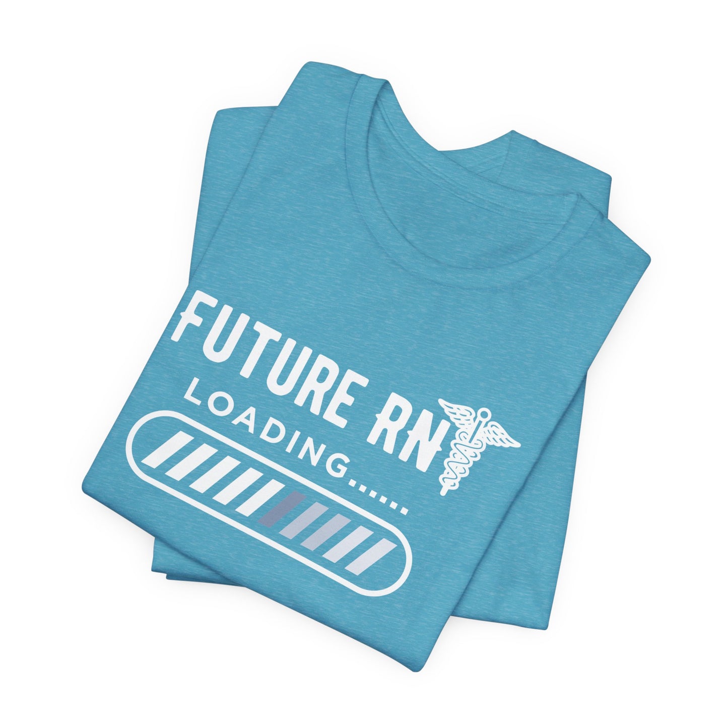 Future RN T-Shirt with stethoscope and loading bar artwork