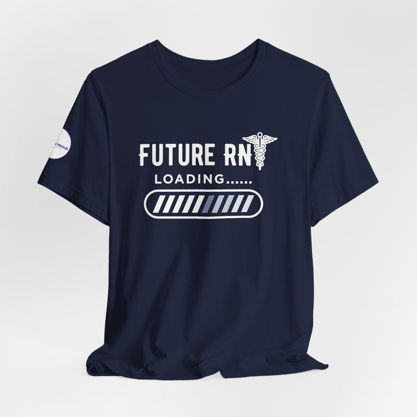 Future RN T-Shirt with stethoscope and loading bar artwork