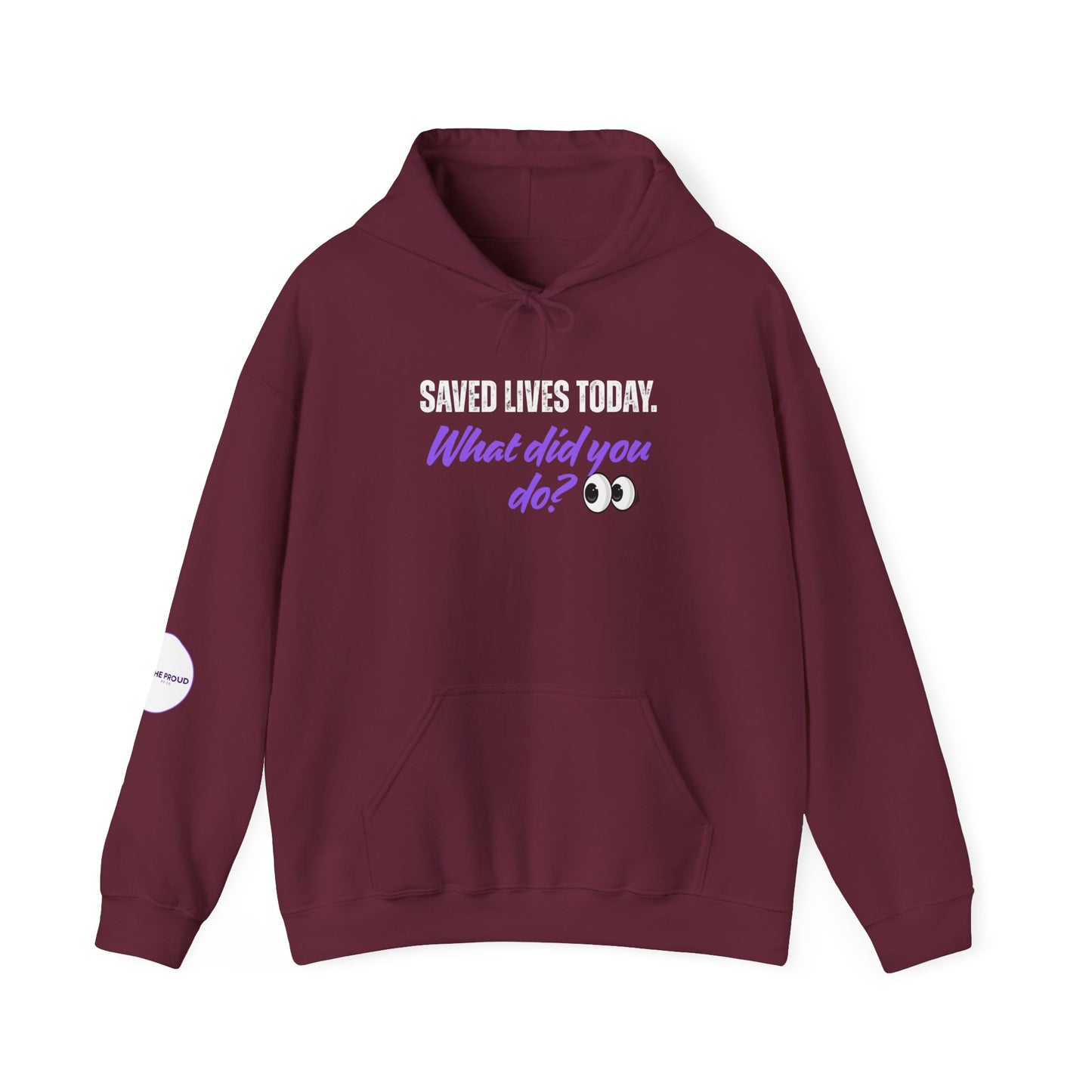 Saved Lives Today Hoodie with bold awareness message design
