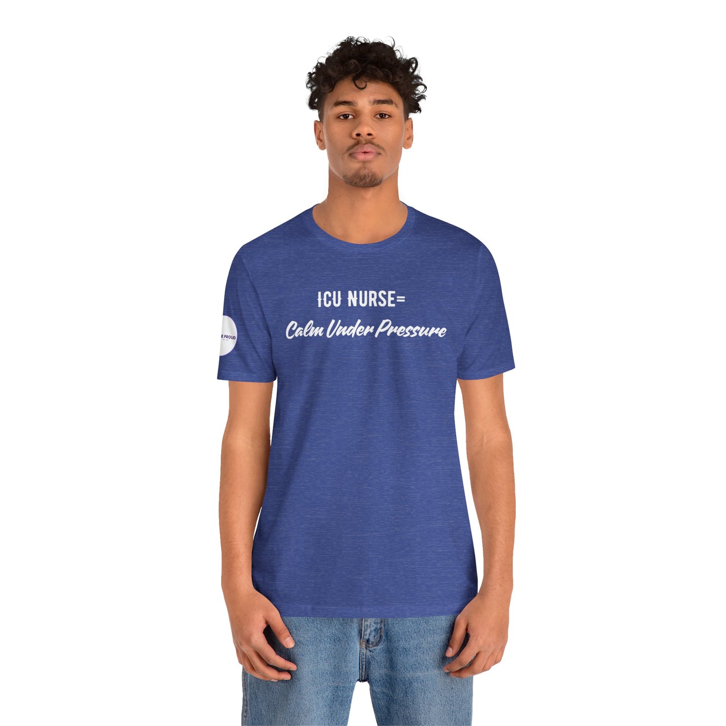 ICU Nurse Tee close-up of “Calm Under Pressure” design