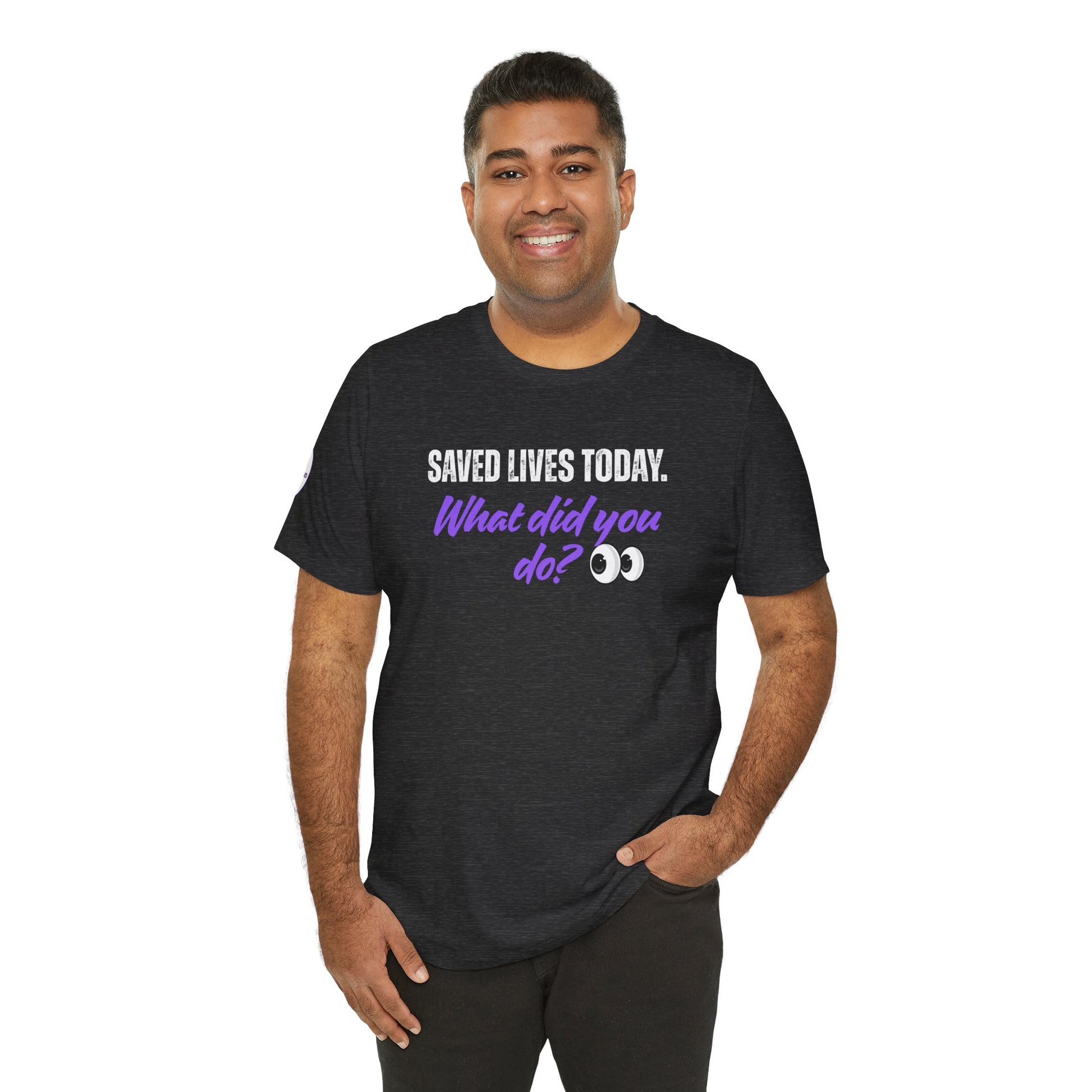 Saved Lives Today T-Shirt made from soft Airlume cotton fabric