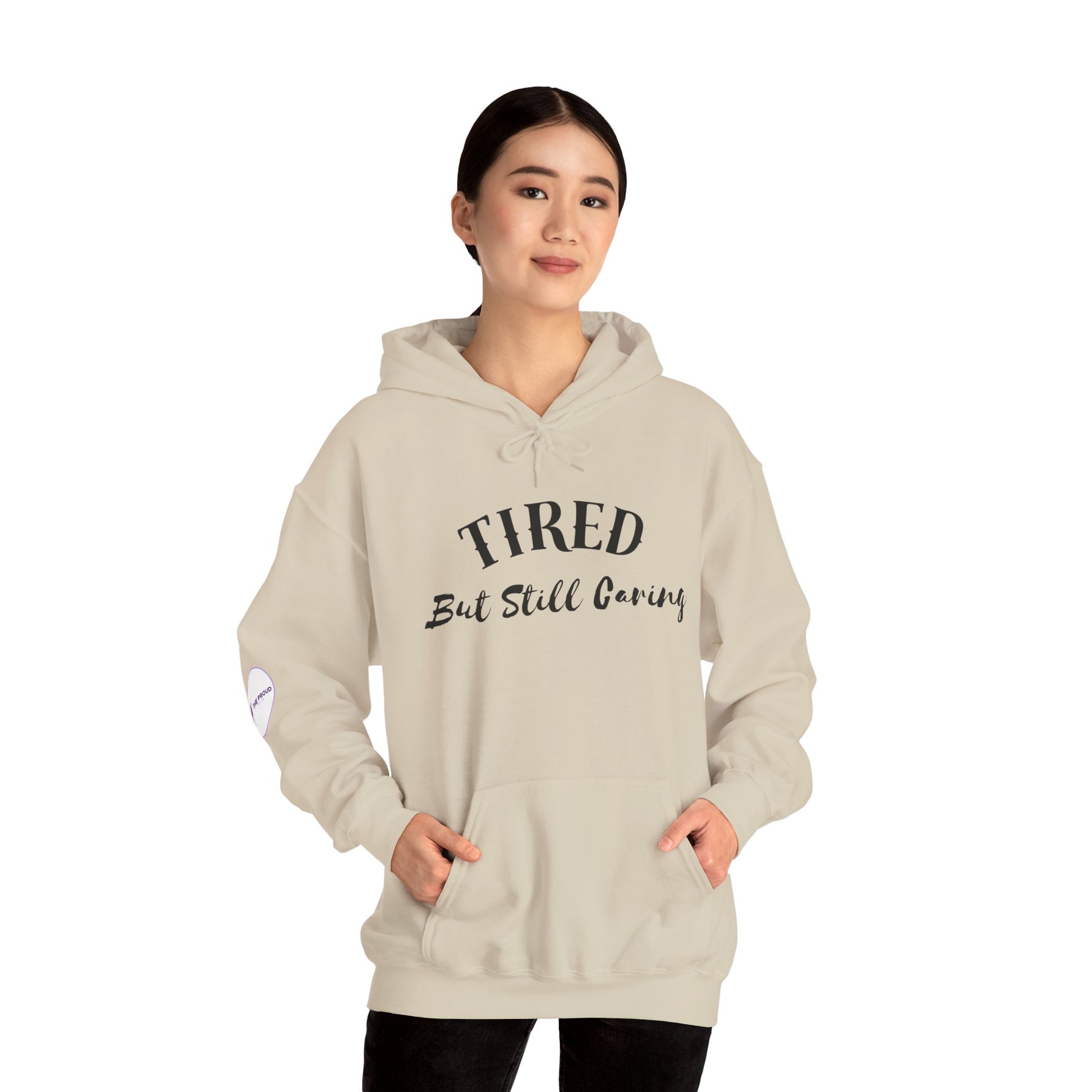 Tired But Still Caring Hoodie casual cozy outfit for lounging or work