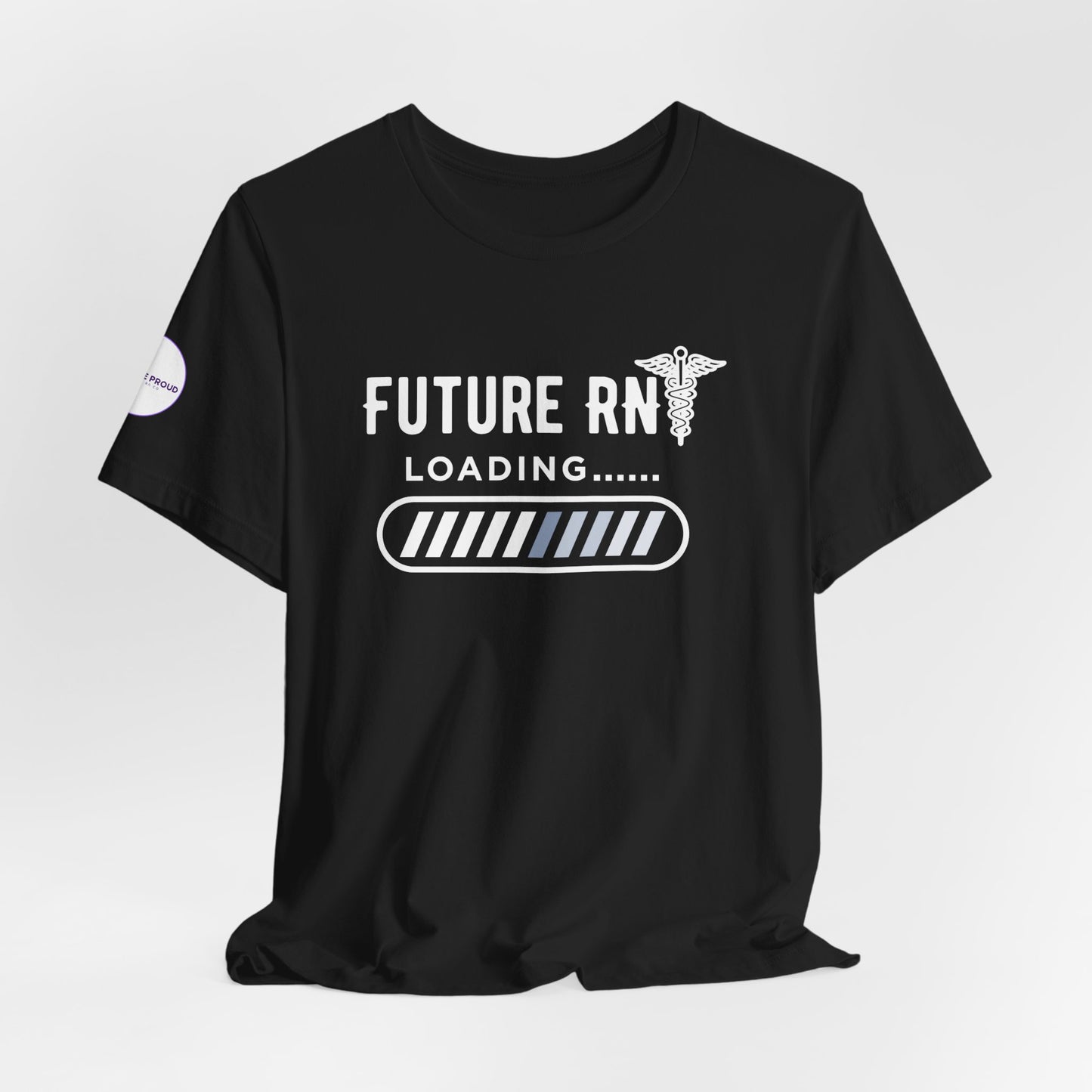 Future RN T-Shirt with stethoscope and loading bar artwork