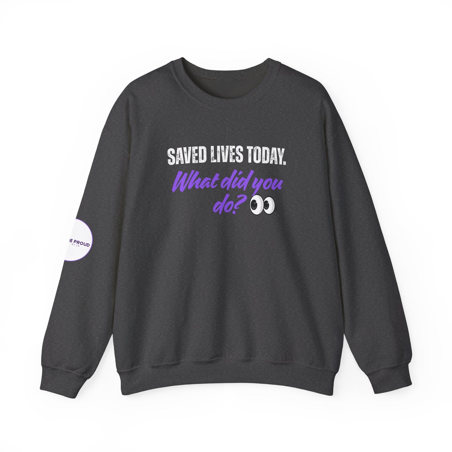 Side view of Saved Lives Today Sweatshirt with ribbed collar and cuffs