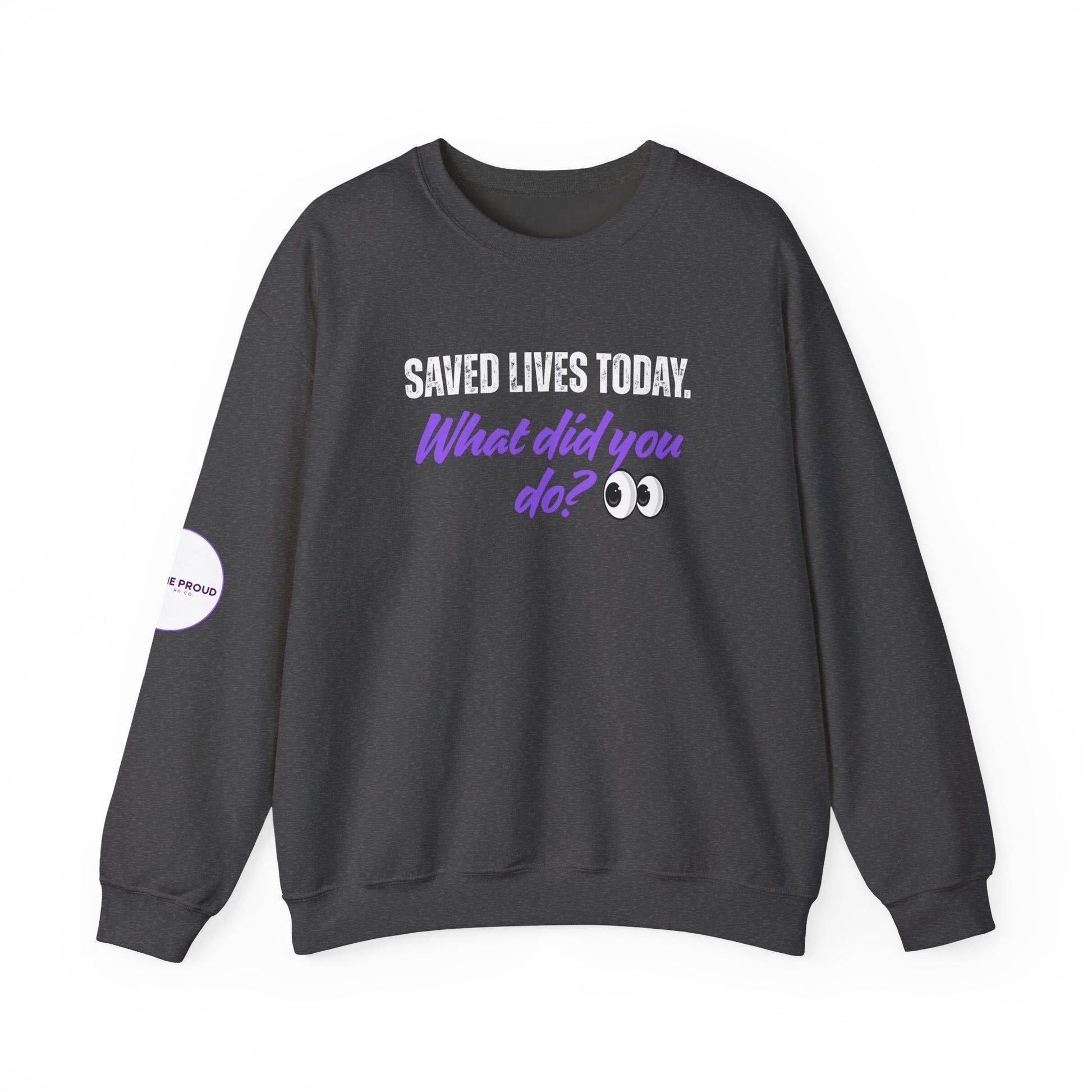 Side view of Saved Lives Today Sweatshirt with ribbed collar and cuffs