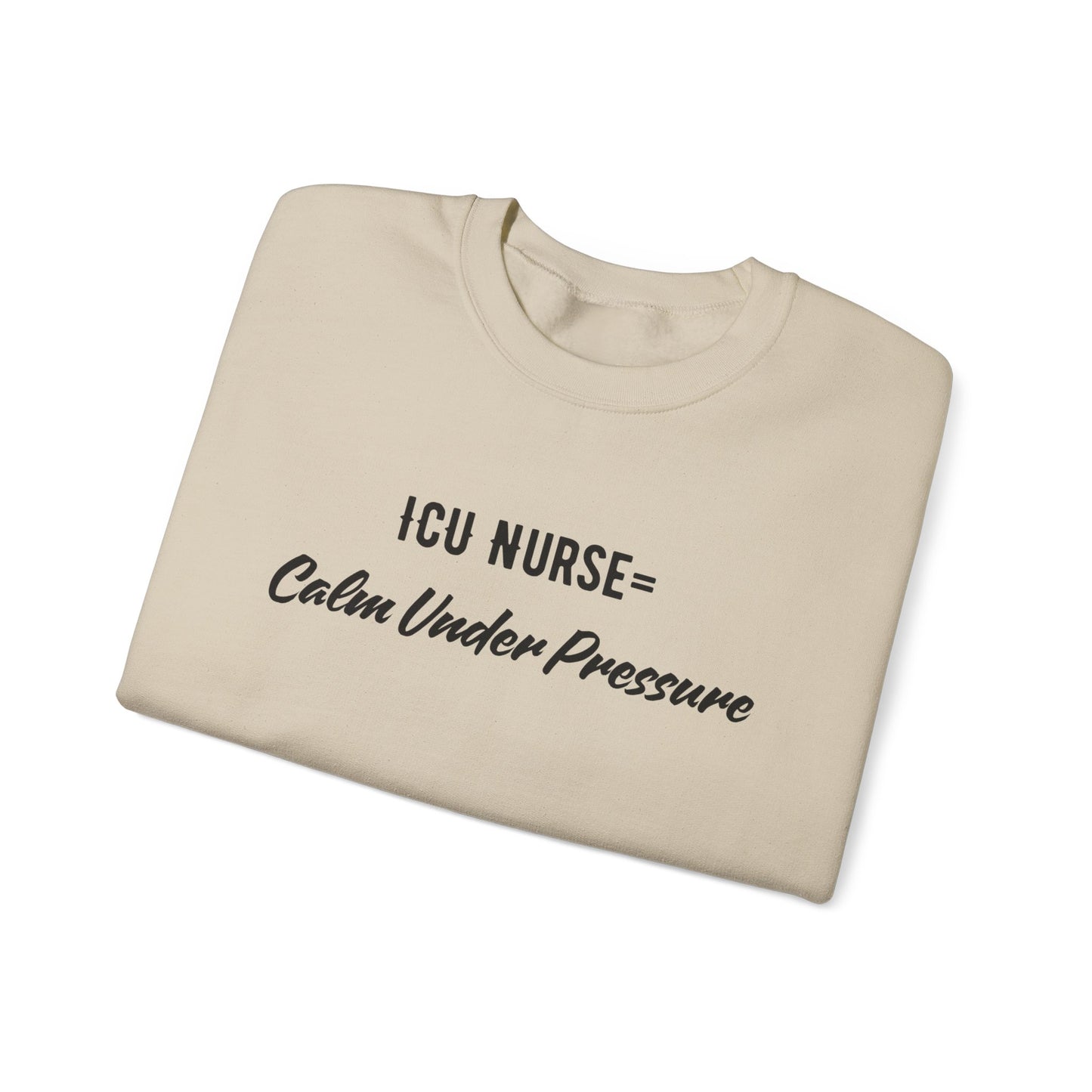 ICU Nurse Sweatshirt in medium-heavy cotton-poly blend fabric
