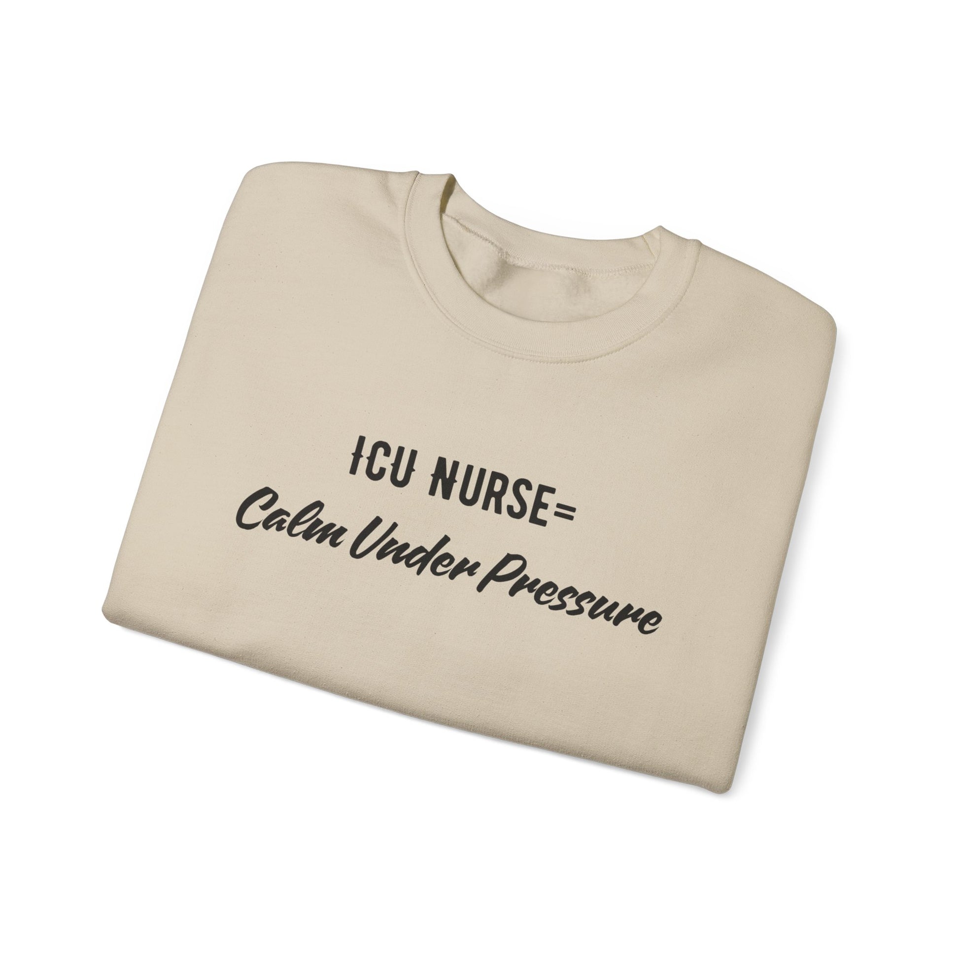 ICU Nurse Sweatshirt in medium-heavy cotton-poly blend fabric