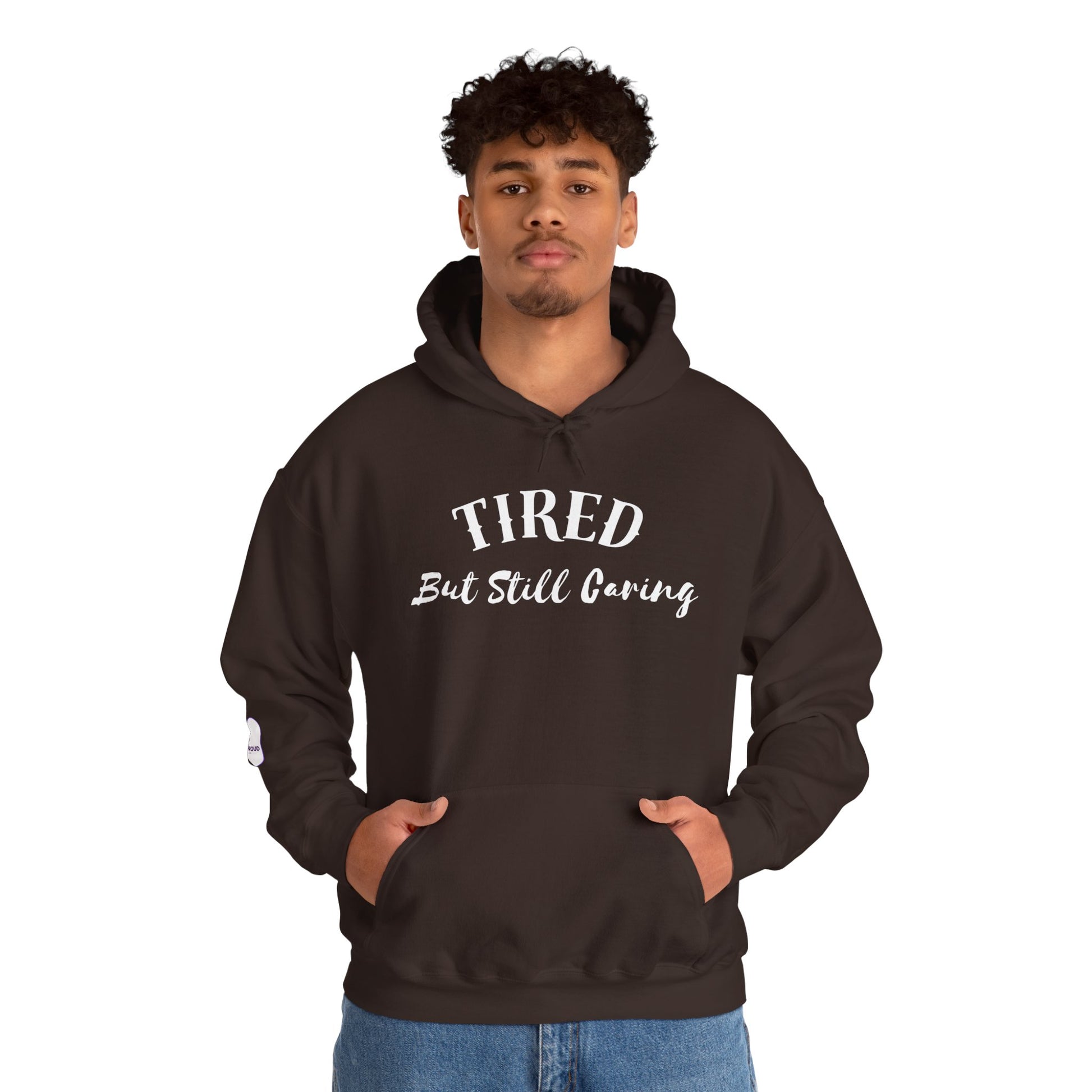 Tired But Still Caring Hoodie casual cozy outfit for lounging or work