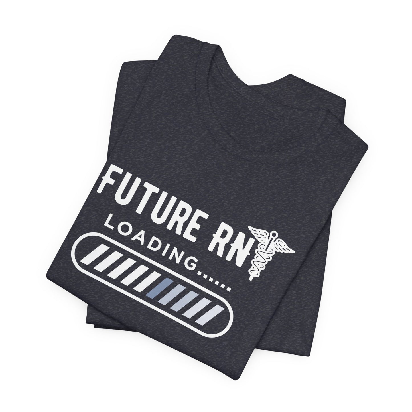 Future RN T-Shirt with stethoscope and loading bar artwork