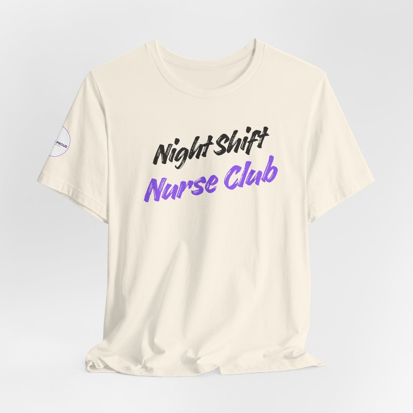 Night Shift Nurse T-Shirt designed for nurses working late-night shifts