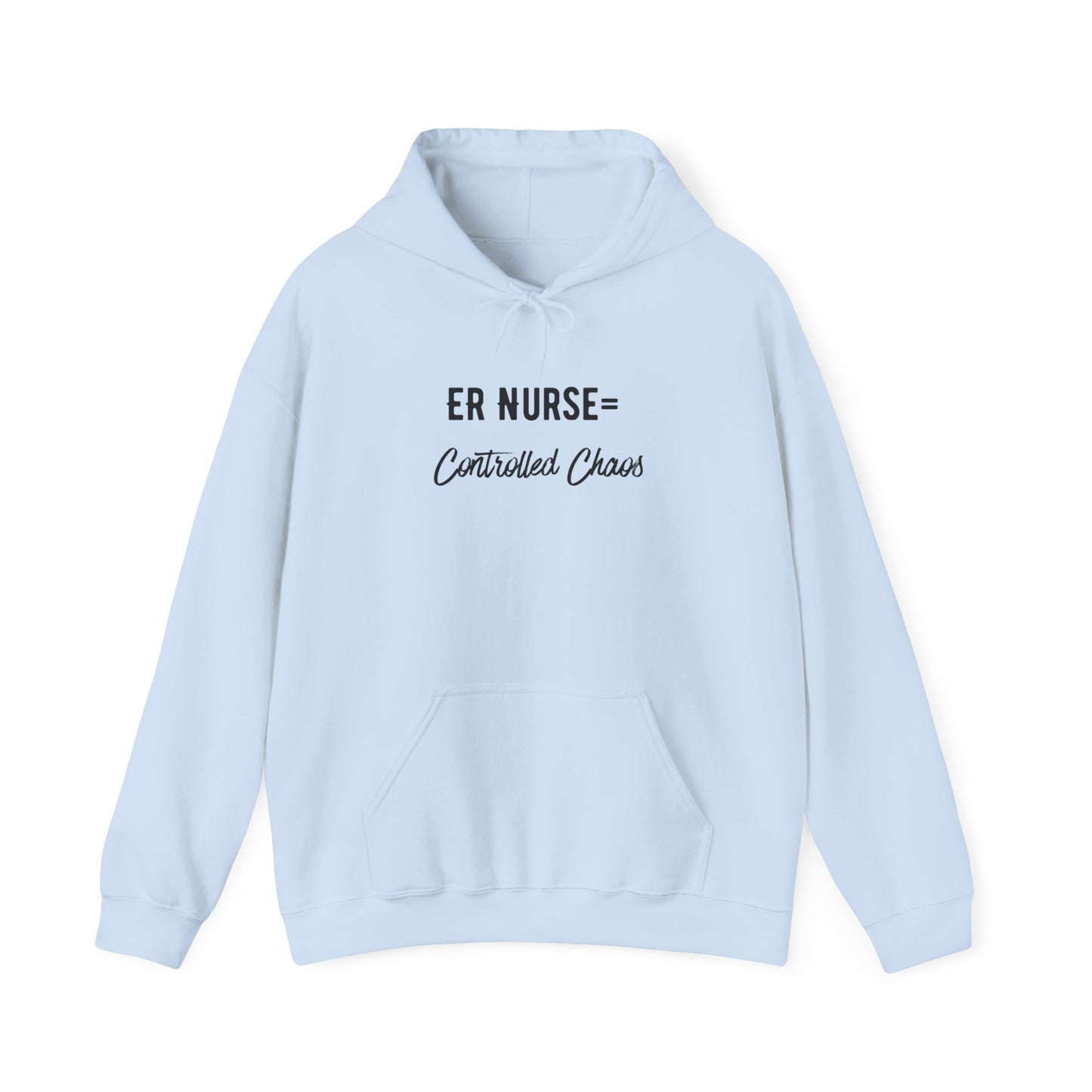 ER Nurse Hoodie front print with professional message for nurses