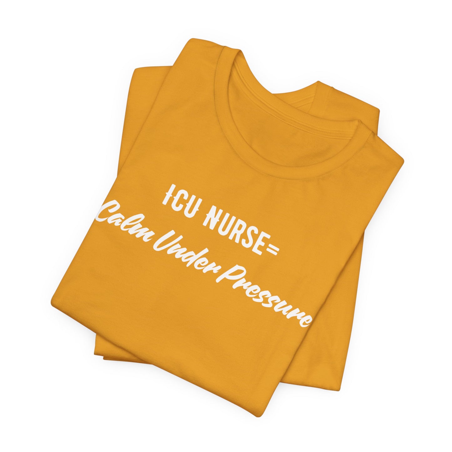ICU Nurse Tee close-up of “Calm Under Pressure” design