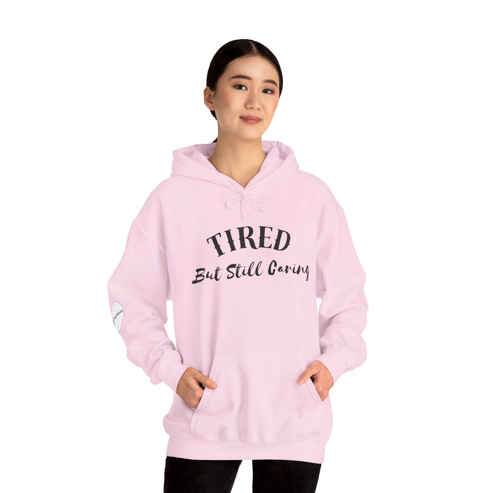 Tired But Still Caring Hoodie casual cozy outfit for lounging or work
