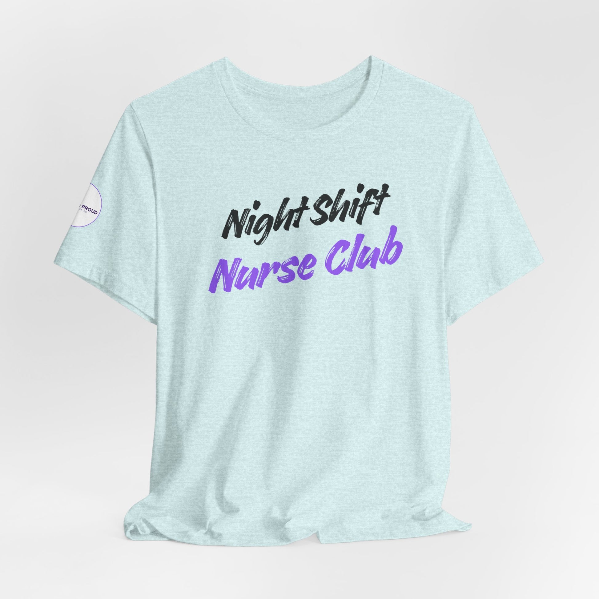 Night Shift Nurse T-Shirt designed for nurses working late-night shifts