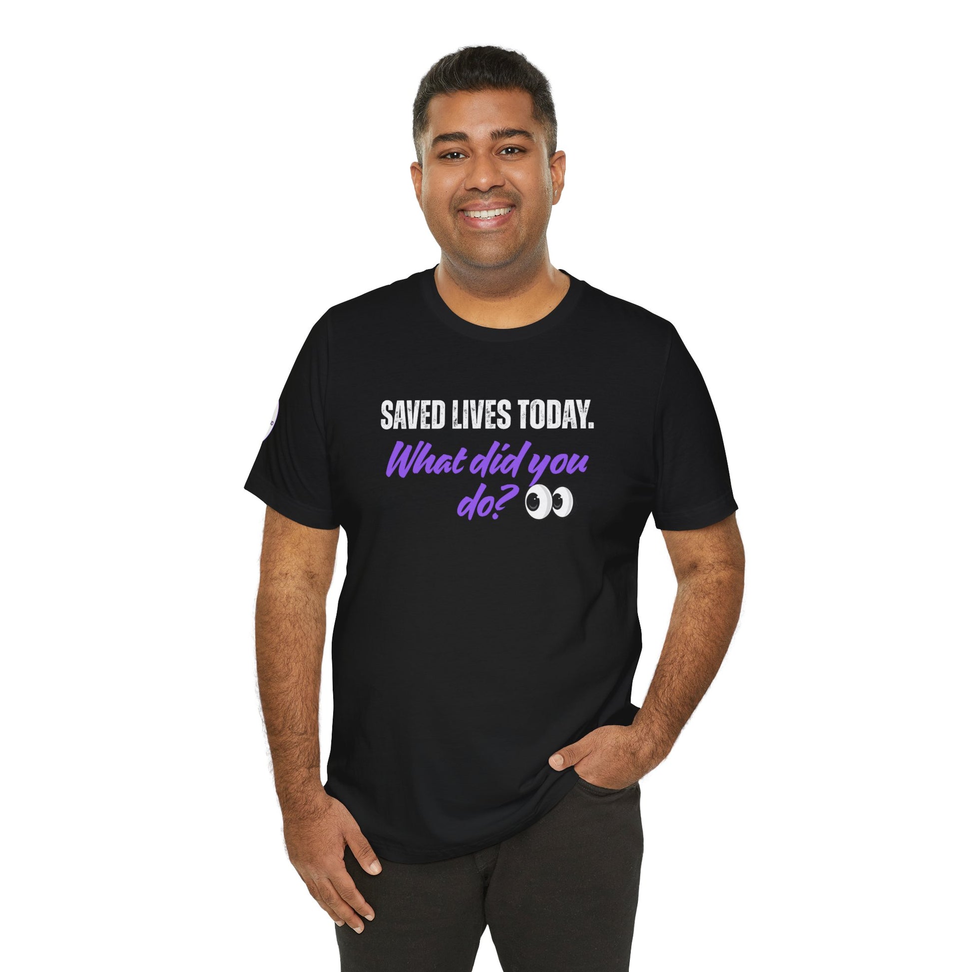 Saved Lives Today T-Shirt made from soft Airlume cotton fabric