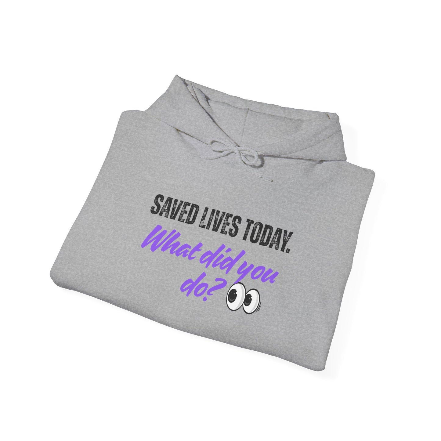 Saved Lives Today Hoodie soft fleece pullover for healthcare workers