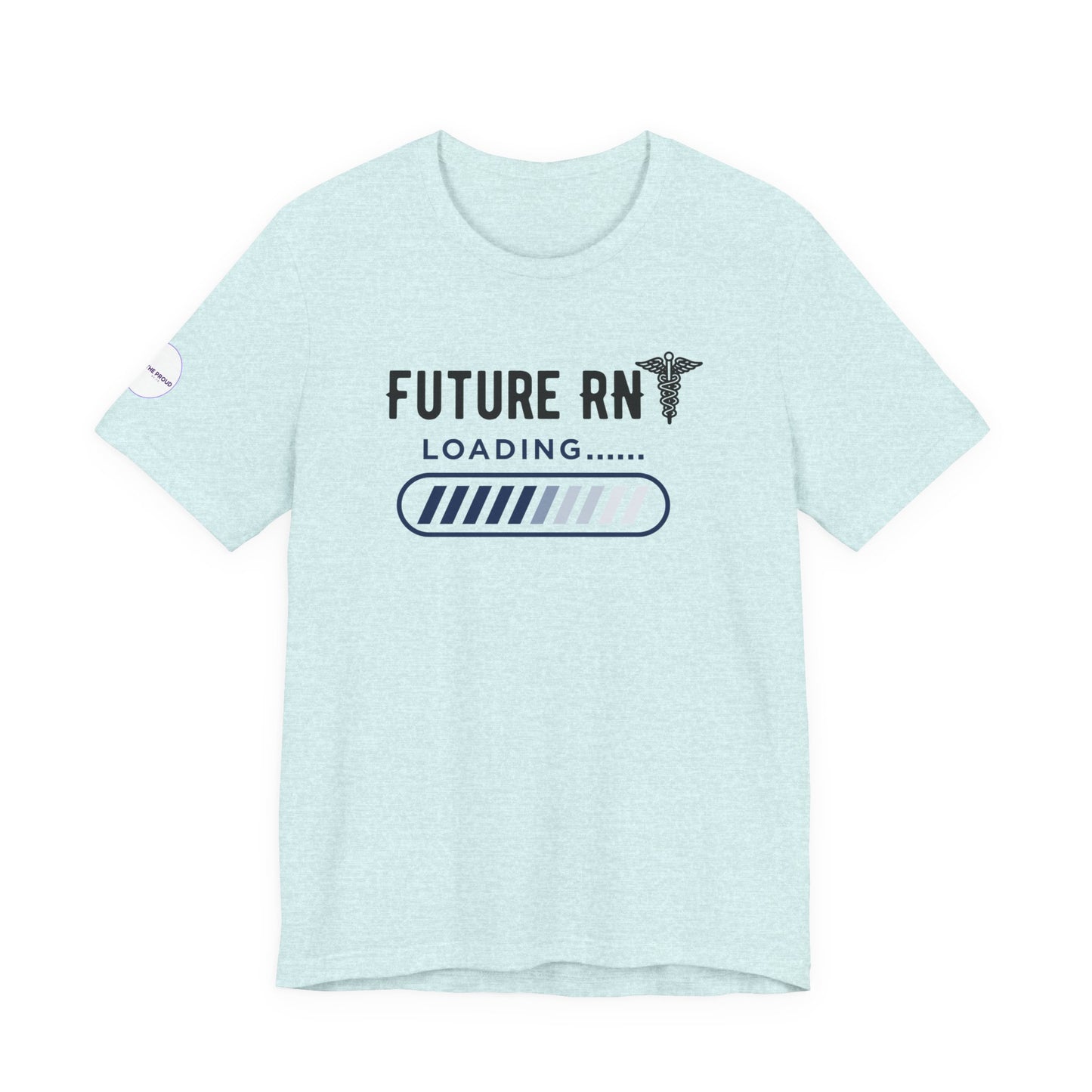 Future RN T-Shirt with stethoscope and loading bar artwork