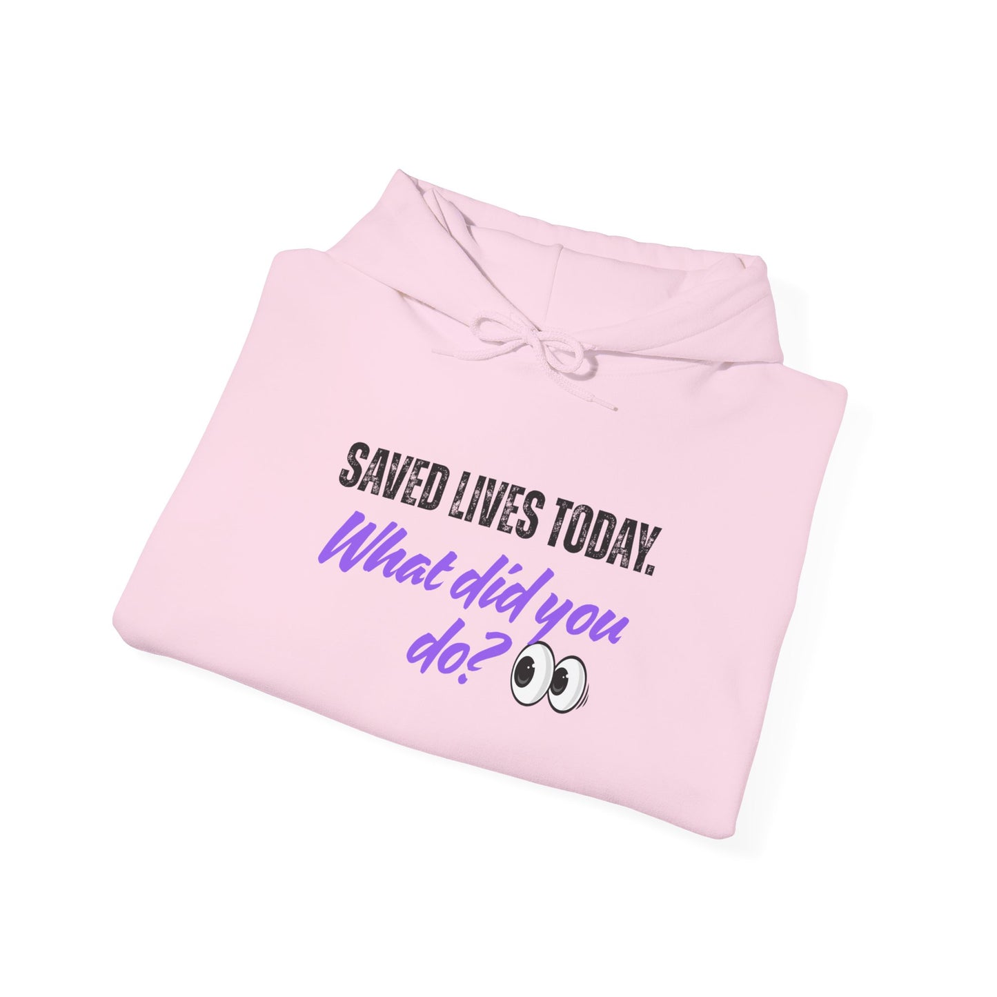 Saved Lives Today Hoodie soft fleece pullover for healthcare workers