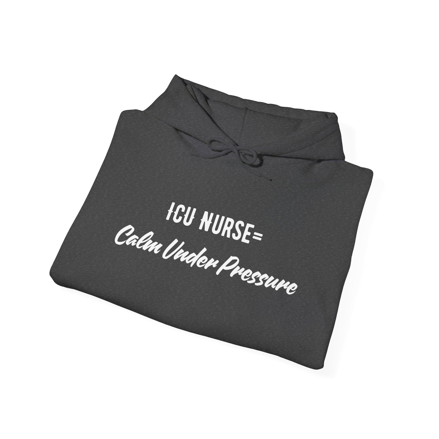 ICU Nurse Hoodie with calm under pressure quote design